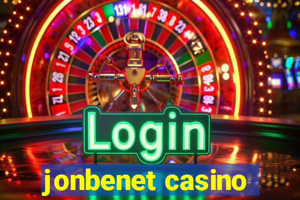 jonbenet casino